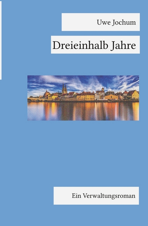 Dreieinhalb Jahre - Uwe Jochum