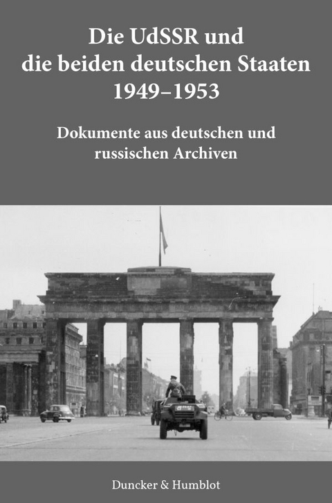 Die UdSSR und die beiden deutschen Staaten 1949–1953. - 