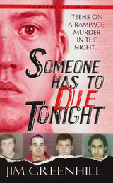 Someone Has To Die Tonight -  Jim Greenhill