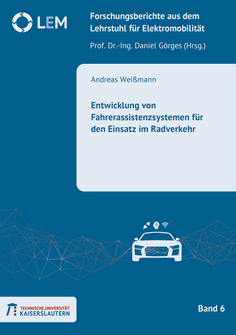 Entwicklung von Fahrerassistenzsystemen für den Einsatz im Radverkehr - Andreas Weißmann