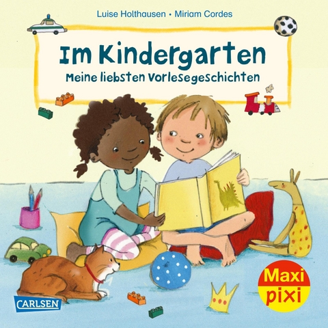 Maxi Pixi 390: Im Kindergarten – Meine liebsten Vorlesegeschichten - Luise Holthausen