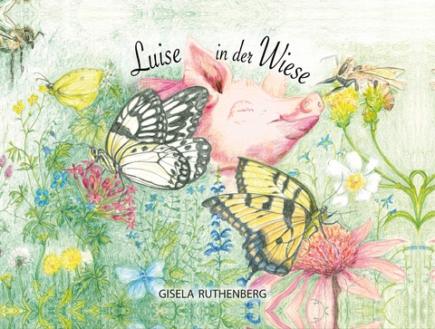 Luise in der Wiese - Gisela Ruthenberg