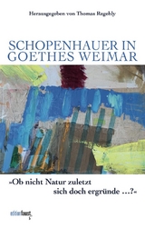 Schopenhauer in Goethes Weimar - 