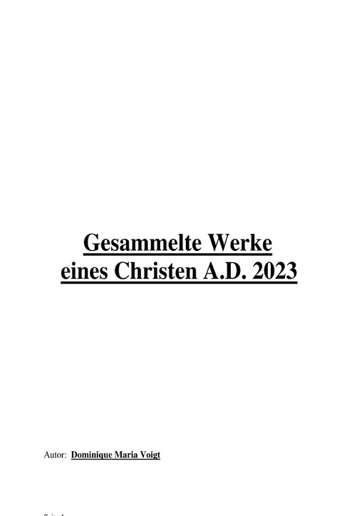 Gesammelte Werke eines Christen A.D. 2023 - Dominique Voigt