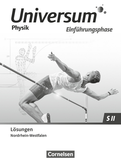 Universum Physik Sekundarstufe II - Nordrhein-Westfalen 2022 - Einführungsphase