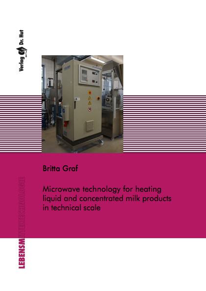 Microwave technology for heating liquid and concentrated milk products in technical scale - Britta Graf