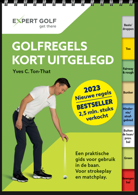 Golfregels kort uitgelegd 2023-2026 - Yves C. Ton-That