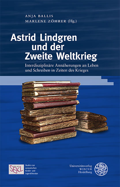 Astrid Lindgren und der Zweite Weltkrieg - 