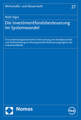 Die Investmentfondsbesteuerung im Systemwandel - Matti Illgen