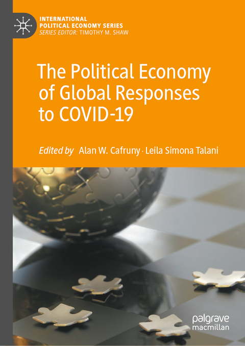 The Political Economy of Global Responses to COVID-19 - 