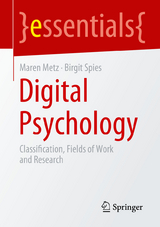 Digital Psychology - Maren Metz, Birgit Spies