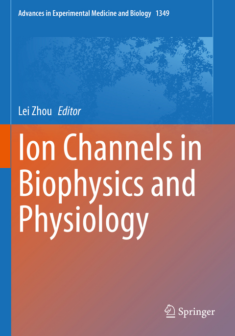 Ion Channels in Biophysics and Physiology - 