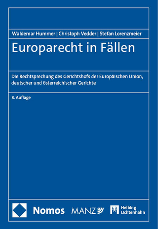 Europarecht in Fällen - Waldemar Hummer; Christoph Vedder; Stefan Lorenzmeier