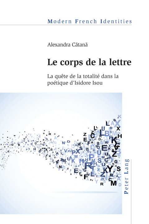 Le corps de la lettre - Alexandra Cătană