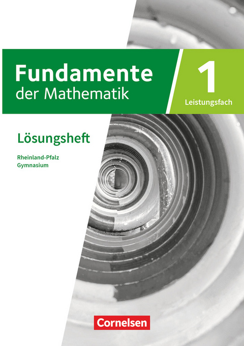 Fundamente der Mathematik - Rheinland-Pfalz - Leistungsfach Band 1: 11-13. Schuljahr