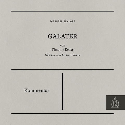 Galater - Kommentar - Timothy Keller