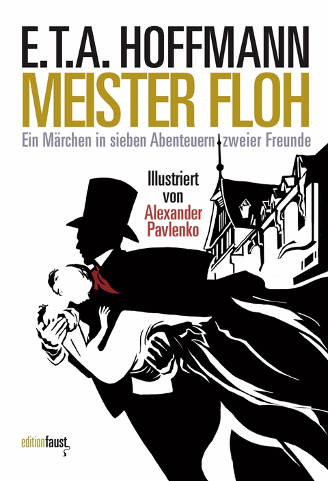 Meister Floh. Ein Märchen in sieben Abenteuern zweier Freunde - E.T.A. Hoffmann