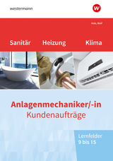 Anlagenmechaniker/-in Sanitär-, Heizungs- und Klimatechnik - Holz, Thomas; Wolf, Thomas