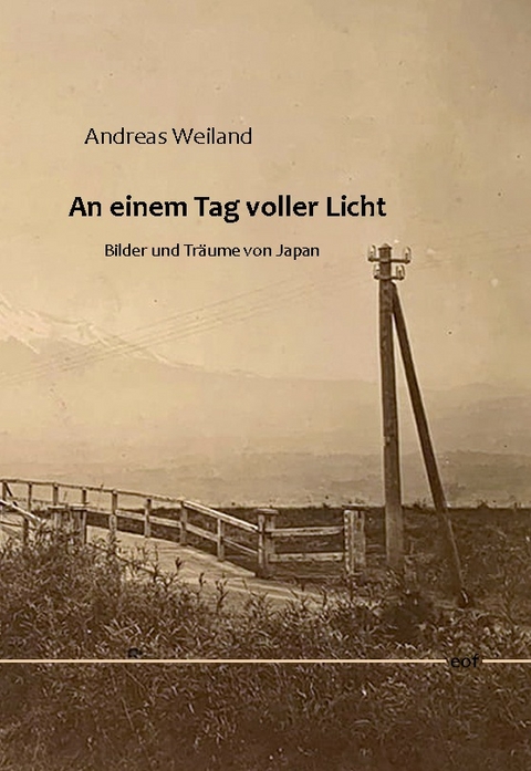 An einem Tag voller Licht - Andreas Weiland