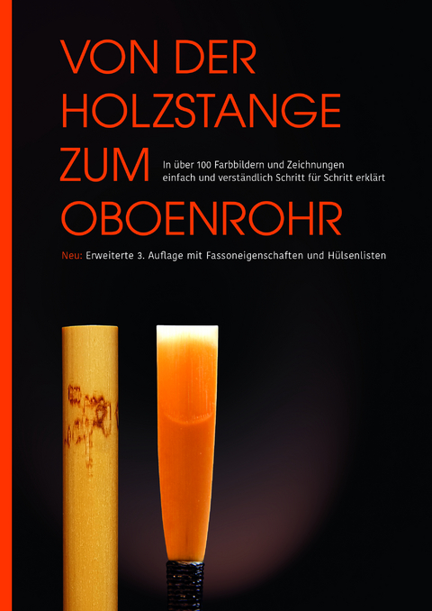 Von der Holzstange zum Oboenrohr - Ralf-Jörn Köster