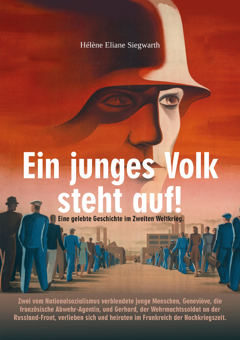 Ein junges Volk steht auf! - Hélène Eliane Siegwarth