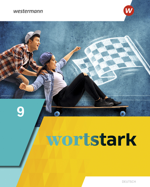 wortstark - Allgemeine Ausgabe 2019 - August Busse, Peter Kühn, Irmgard Honnef-Becker, Fritz Wiesmann, Annika Blanke, Holger Döding, Julia Reisch, Anna Werner