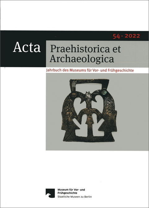 Acta Praehistorica et Archaeologica / Acta Praehistorica et Archaeologica 54, 2022 - 