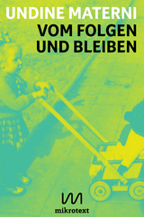 Vom Folgen und Bleiben - Undine Materni