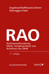 Rechtsanwaltsordnung RAO - Engelhart, Karl F.; Hoffmann, Klaus; Lehner, Stefan; Rohregger, Michael; Vitek, Claudia