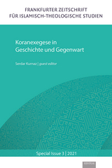 Special Issue 3: Koranexegese in Geschichte und Gegenwart - Serdar Kurnaz