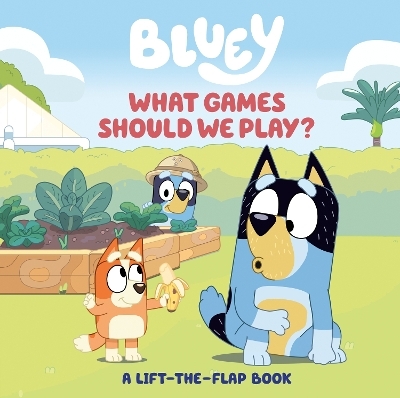 Bluey: What Games Should We Play? - Tallulah May