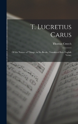 T. Lucretius Carus - Thomas Creech