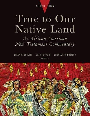True to Our Native Land, Second Edition - 