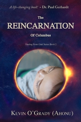 The Reincarnation of Columbus - Kevin O'Grady (Ahonu)