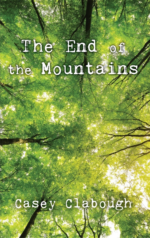 End of the Mountains -  Casey Clabough