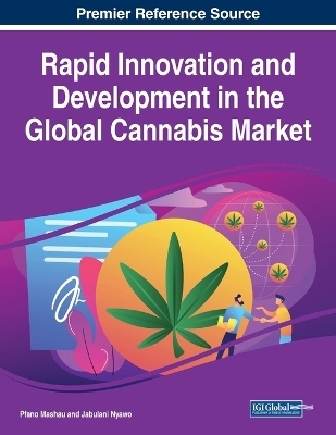 Rapid Innovation and Development in the Global Cannabis Market - 