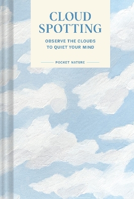 Pocket Nature: Cloud-Spotting - Casey Schreiner