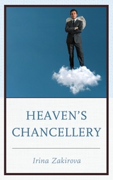 Heaven's Chancellery -  Irina Zakirova