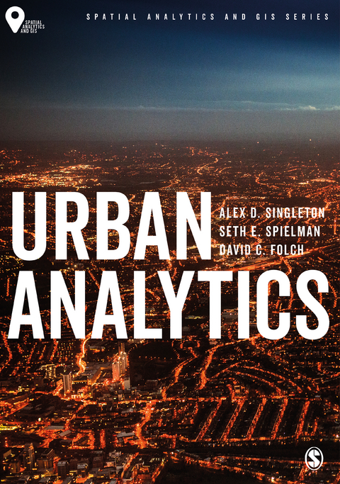 Urban Analytics - Alex David Singleton, Seth Spielman, David Folch