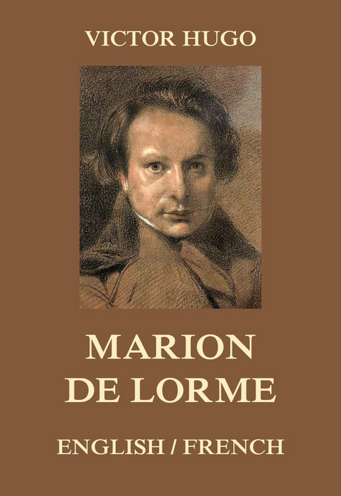 Marion de Lorme - Victor Hugo