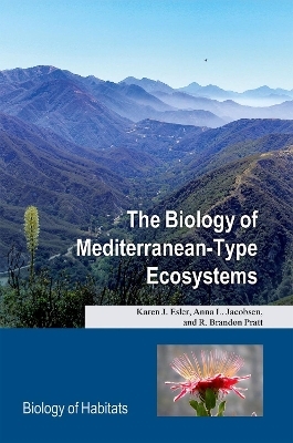 The Biology of Mediterranean-Type Ecosystems - Karen J. Esler, Anna L. Jacobsen, R. Brandon Pratt