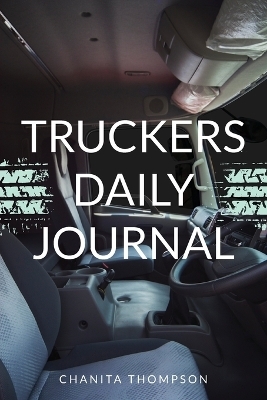 Truckers Daily Journal - Chanita Thompson