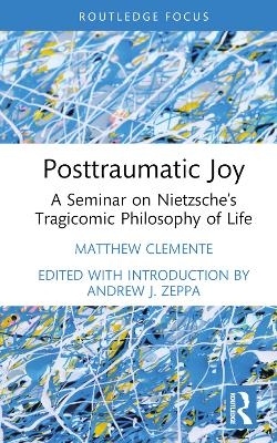 Posttraumatic Joy - Matthew Clemente