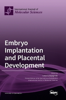 Embryo Implantation and Placental Development - 