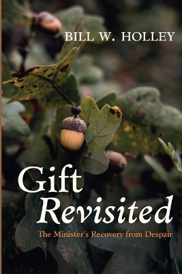 Gift Revisited - Bill W Holley  Jr