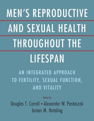 Men's Reproductive and Sexual Health Throughout the Lifespan - 