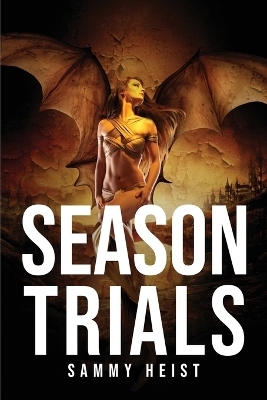 Season Trials -  Sammy Heist