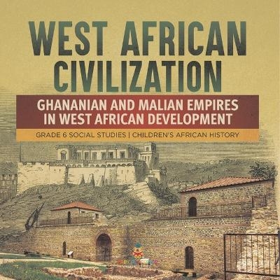 West African Civilization -  Baby Professor