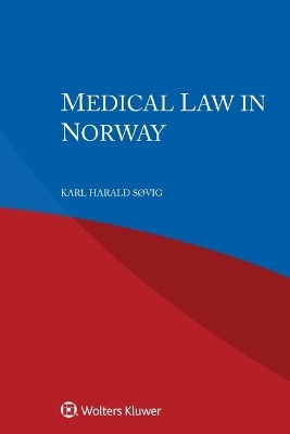 Medical Law in Norway - Karl Harald Søvig