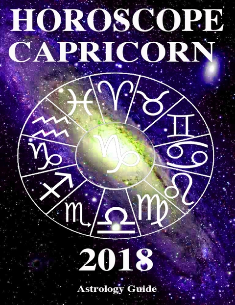 Horoscope 2018 - Capricorn -  Guide Astrology Guide